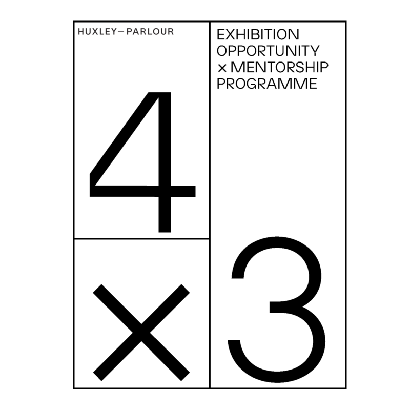 Four by Three HuxleyParlour Gallery